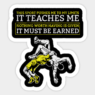 it must be earned wrestling Sticker